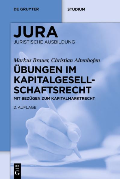 Übungen im Kapitalgesellschaftsr - Brauer - Książki -  - 9783110525274 - 11 czerwca 2018