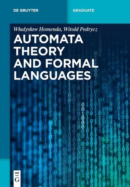 Cover for Wladyslaw Homenda · Automata Theory and Formal Languages - De Gruyter Textbook (Taschenbuch) (2022)