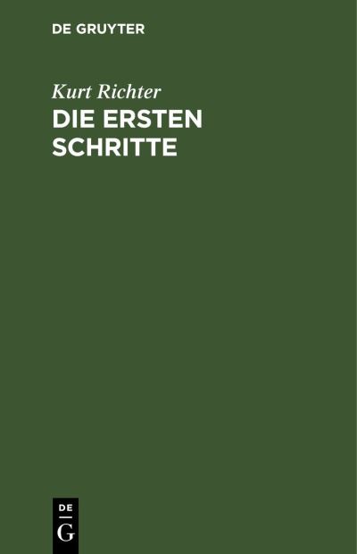 Cover for Kurt Richter · Die Ersten Schritte (Book) (1942)