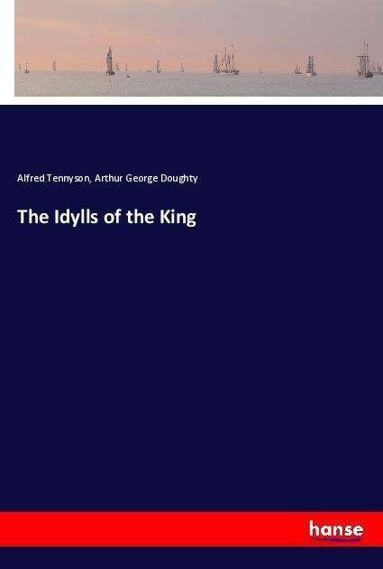 Cover for Tennyson · The Idylls of the King (Bok)