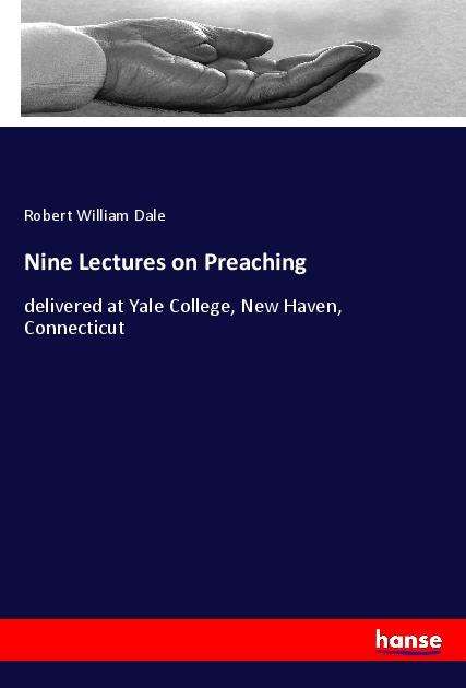 Cover for Dale · Nine Lectures on Preaching (Book)