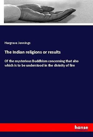 Cover for Jennings · The Indian religions or result (Book)