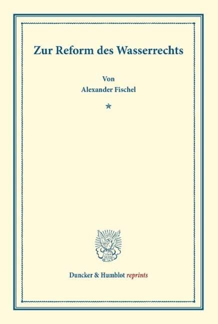 Cover for Fischel · Zur Reform des Wasserrechts. (Book) (2013)