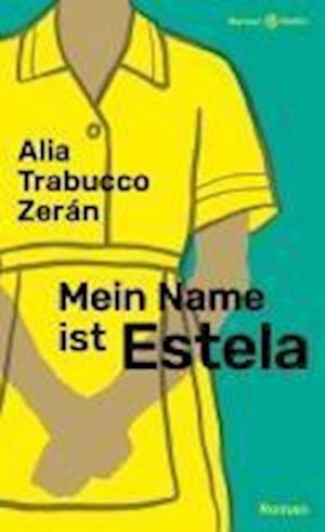 Cover for ZerÃ¡n Alia Trabucco · Mein Name Ist Estela (Buch)