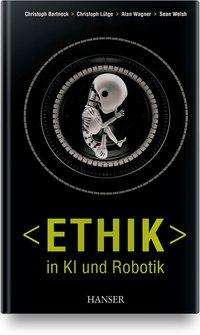 Cover for Bartneck · Ethik in KI und Robotik (Book)