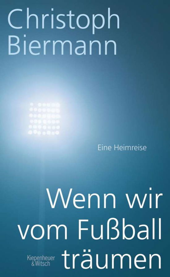 Cover for Biermann · Wenn wir vom Fußball träumen (Buch)