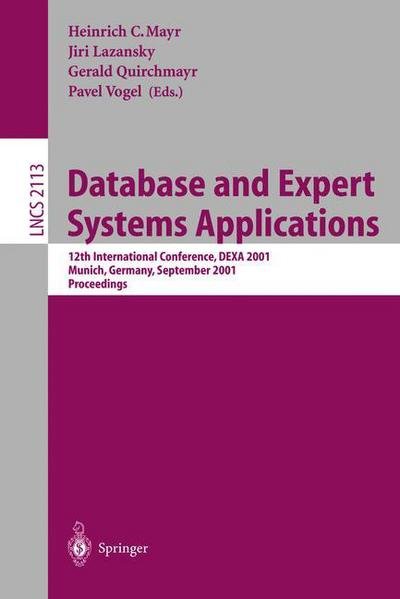 Cover for H C Mayr · Database and Expert Systems Applications: 12th International Conference, Dexa 2001 Munich, Germany, September 3-5, 2001 Proceedings - Lecture Notes in Computer Science (Taschenbuch) (2001)