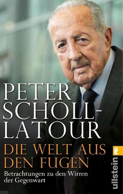 Cover for Peter Scholl-latour · Ullstein 37527 Scholl-Latour:Die Welt a (Book)