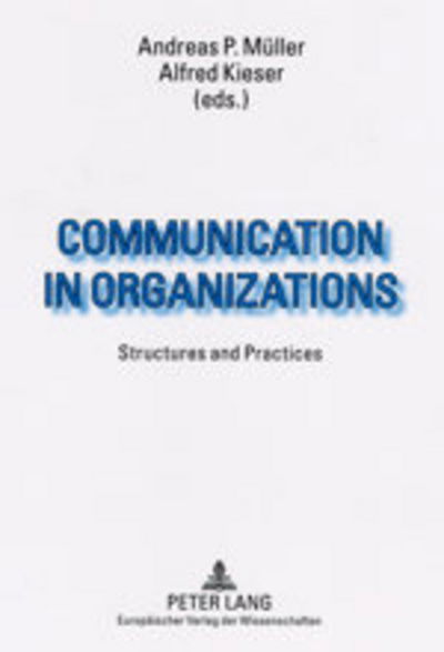 Cover for Alfred Kieser · Communication in Organizations: Structures and Practices (Paperback Book) (2003)