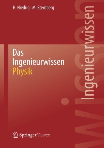 Cover for Niedrig, Heinz (Institute of Optics Berlin Germany) · Das Ingenieurwissen: Physik (Paperback Book) [2014 edition] (2013)