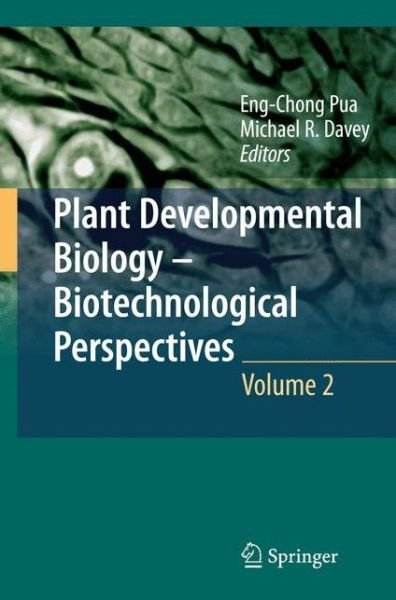 Cover for Eng Chong Pua · Plant Developmental Biology - Biotechnological Perspectives: Volume 2 (Paperback Book) [2010 edition] (2014)
