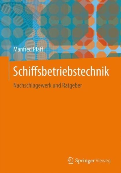 Cover for Pfaff · Schiffsbetriebstechnik (Book) (2018)