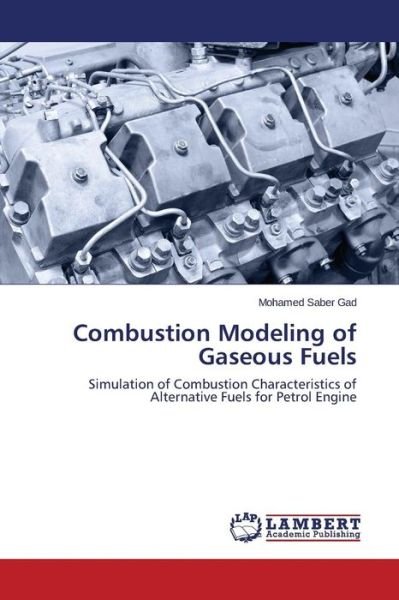 Cover for Gad Mohamed Saber · Combustion Modeling of Gaseous Fuels (Pocketbok) (2015)