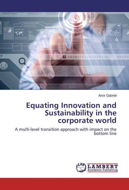 Equating Innovation and Sustain - Gabriel - Books -  - 9783659903274 - 