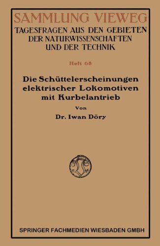 Cover for Iwan Doery · Die Schuttelerscheinungen Elektrischer Lokomotiven Mit Kurbelantrieb - Sammlung Vieweg (Pocketbok) [1923 edition] (1923)