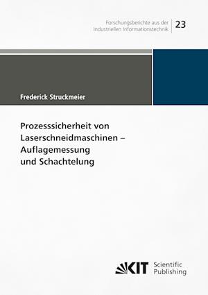 Cover for Frederick Struckmeier · Prozesssicherheit von Laserschneidmaschinen: Auflagemessung und Schachtelung (Paperback Book) (2022)