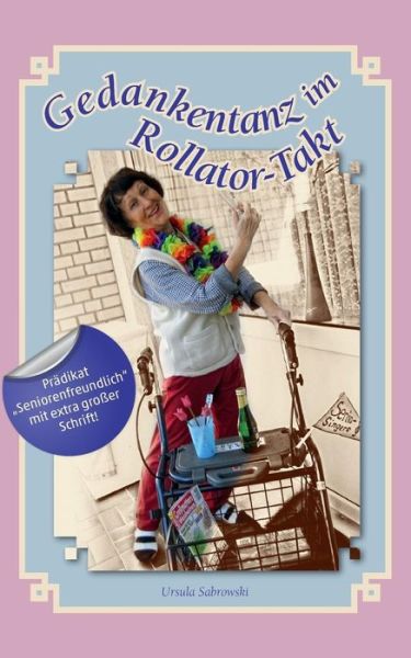 Cover for Ursula Sabrowski · Gedankentanz im Rollator-Takt (Paperback Book) [German edition] (2013)