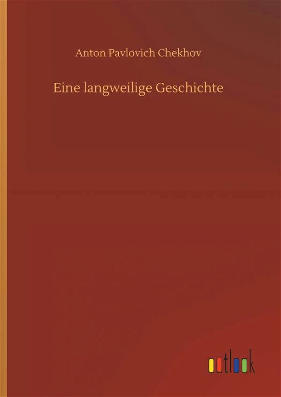 Cover for Chekhov · Eine langweilige Geschichte (Bok) (2018)