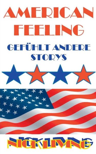 Cover for Nick Living · American Feeling (Paperback Book) [German edition] (2014)
