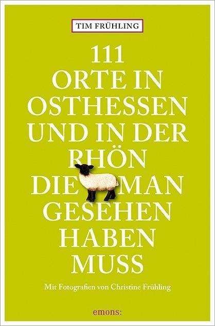 Cover for Frühling · 111 Orte in Osthessen (Book)