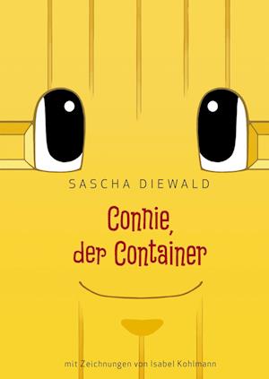 Cover for Sascha Diewald · Connie, der Container (Hardcover Book) (2017)