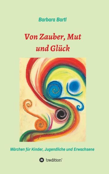 Cover for Bartl · Von Zauber, Mut und Glück (Book) (2020)