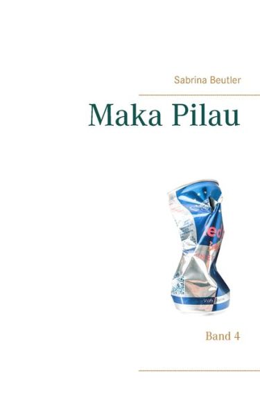 Cover for Sabrina Beutler · Maka Pilau: Band 4 (Paperback Book) (2019)