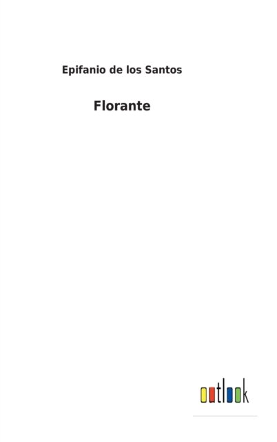 Cover for Epifanio De Los Santos · Florante (Innbunden bok) (2022)
