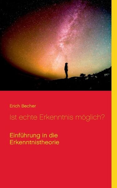 Cover for Erich Becher · Ist echte Erkenntnis moeglich? (Paperback Book) (2021)