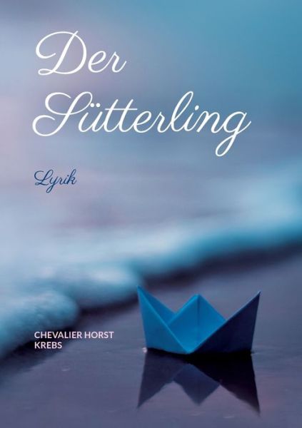 Cover for Chevalier Horst Krebs · Der Sutterling (Paperback Book) (2021)