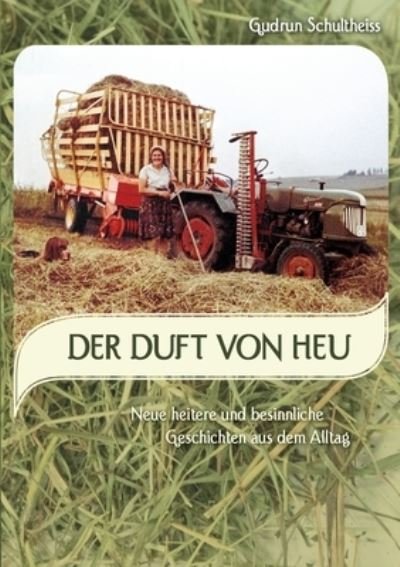 Cover for Gudrun Schultheiss · Der Duft von Heu (Paperback Book) (2022)