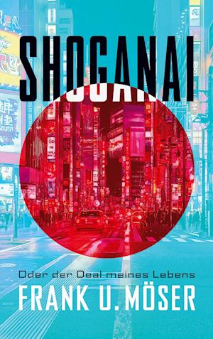 Cover for Frank U. Möser · Shoganai (Book) (2024)
