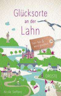 Cover for Steffens · Glücksorte an der Lahn (Book)