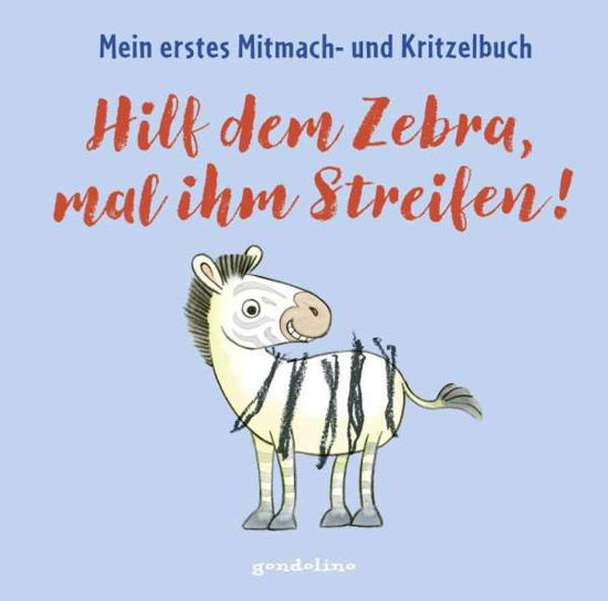 Hilf dem Zebra, mal ihm Streife - Pautner - Livres -  - 9783811235274 - 