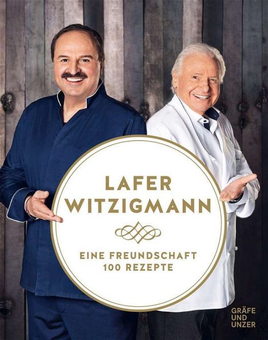 Cover for Lafer · Eine Freundschaft - 100 Rezepte (Buch)