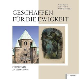 Geschaffen für die Ewigkeit - Andrea Wegener - Books - Klartext - 9783837525274 - November 30, 2022