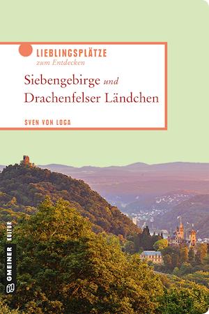 Cover for Loga · Siebengebirge und Drachenfelse (Book)