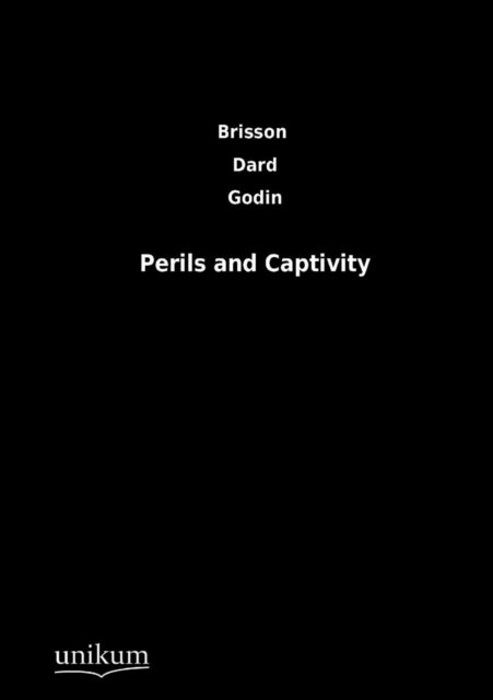 Cover for P R De Brisson · Perils and Captivity (Paperback Book) [German edition] (2012)