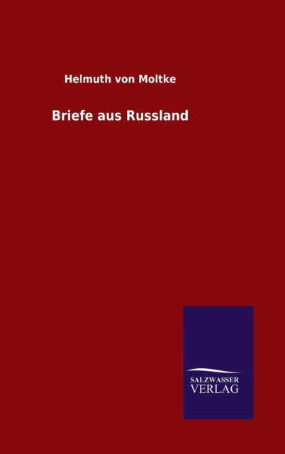 Cover for Helmuth Von Moltke · Briefe aus Russland (Hardcover Book) (2015)