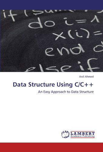 Cover for Anil Ahmed · Data Structure Using C/c++: an Easy Approach to Data Structure (Paperback Book) (2011)