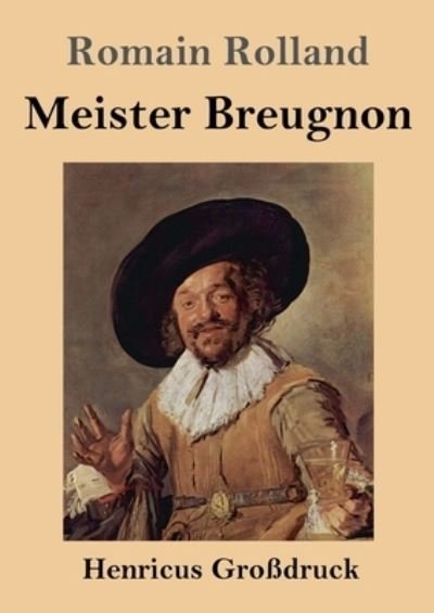 Cover for Romain Rolland · Meister Breugnon (Grossdruck) (Paperback Bog) (2021)