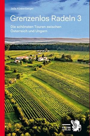 Julia Köstenberger · Grenzenlos Radeln - Band 3 (Buch) (2024)