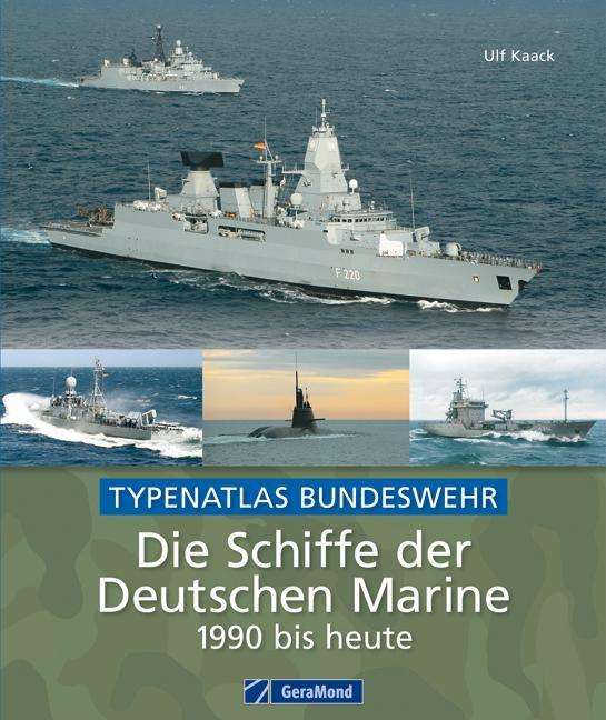 Cover for Kaack · Die Schiffe der Deutschen Marine (Book)