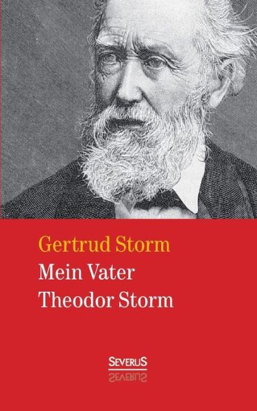 Cover for Gertrud Storm · Mein Vater Theodor Storm (Paperback Book) [German edition] (2014)