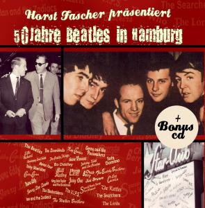 Cover for Horst Fascher · 50 Jahre Beatles in Hamburg (CD) (2010)