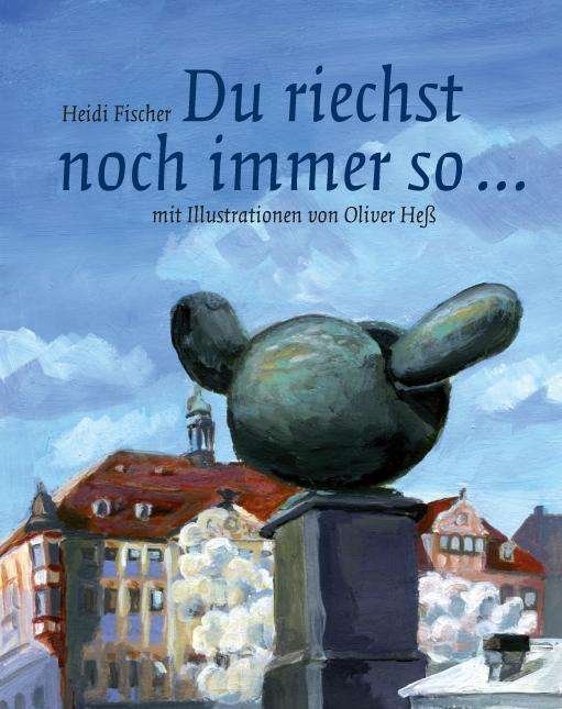 Cover for Heidi · Du riechst noch immer so ... (Bog)