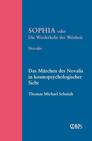 Cover for Novalis Friedrich v. Hardenberg · Sophia oder die Wiederkehr der Weisheit (Book) (2023)