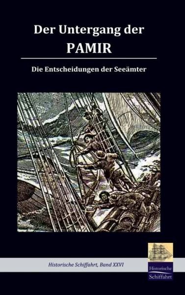 Der Untergang Der Pamir - Seeamt Lübeck - Livres - Salzwasser-Verlag GmbH - 9783941842274 - 17 septembre 2009