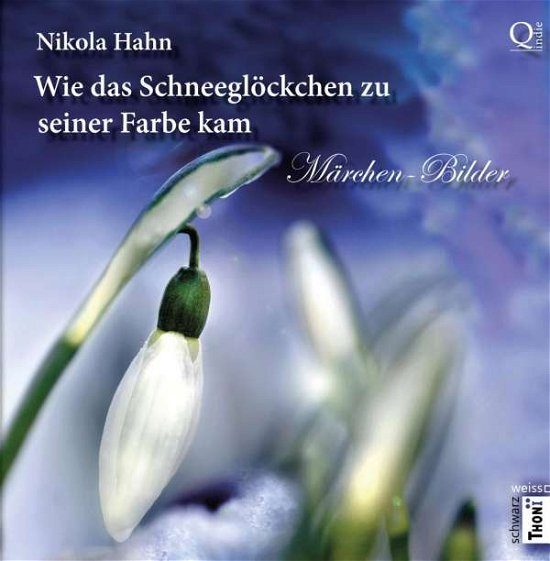 Cover for Hahn · Wie das Schneeglöckchen zu seiner (Buch)