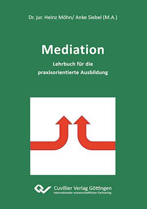 Cover for Heinz Möhn · Mediation. Lehrbuch für die praxisorientierte Ausbildung (Paperback Book) (2014)